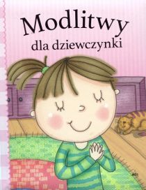 Modlitwy dla dziewczynki (książka) - Poole Helen, dzieci, Wydawnictwo Drukarnia Diecezjalna - Sandomierz, 2025 r., oprawa twarda - 54931 9788383453491