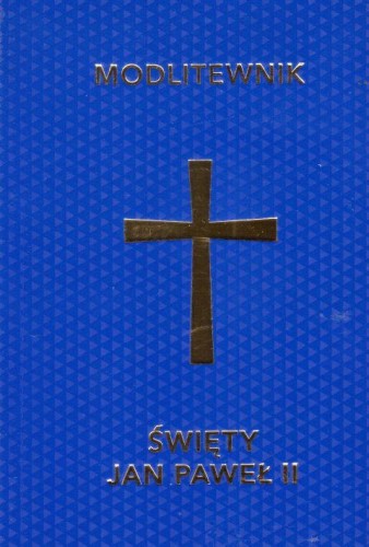 Modlitewnik - św. Jan Paweł II (książka), modlitewniki, Wydawnictwo M, 2016 r., oprawa miękka - 53715 9788380431423