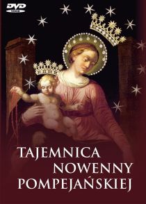 Tajemnica nowenny pompejańskiej DVD (książka) - -, pompejańska, WYD ROSEMARIA, 2016 r., oprawa twarda - 53327 9788363110536