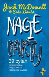 Nagie fakty (książka) - Josh McDowell, młodzież, Oficyna Wydawnicza VOCATIO, 2015 r., oprawa miękka - 51410 9788378291893