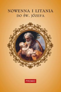 Nowenna i litania do św. Józefa (książka), nowenny i modlitwy, PROMIC, 2018 r., oprawa miękka - 49928 9788375025385