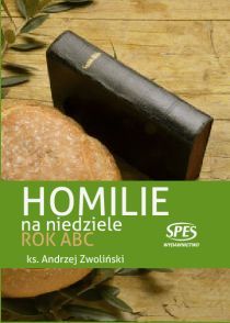 Homilie na niedziele Rok ABC (książka) - ks. Andrzej Zwoliński, homiletyka, Wydawnictwo Spes, 2015 r., oprawa twarda - 49441 9788361189749