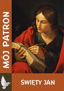 Mój patron - Święty Jan (książka) - -, nowenny i modlitwy, WYD. JUT, 2014 r., oprawa miękka - 49298 9788364762437