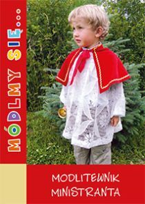 Módlmy się (dla dzieci)... Modlitewnik ministranta (książka) - -, nowenny i modlitwy, WYD. JUT, 2010 r., oprawa miękka - 49288 9788364762468