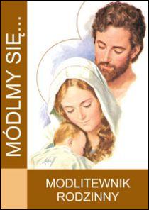 Módlmy się... modlitewnik rodzinny (książka) - -, nowenny i modlitwy, WYD. JUT, 2014 r., oprawa Miękka - 49241 9788364402746