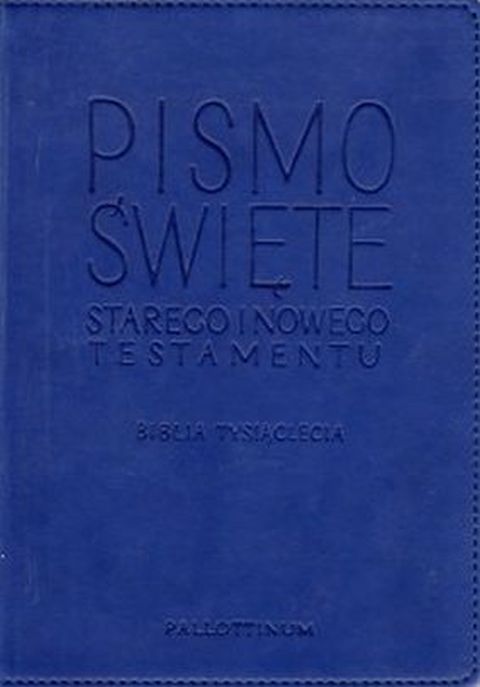 Biblia Pielgrzyma Pismo św. Starego i Nowego Testamentu (ekooprawa, półtwarda) (książka) - Zespół Biblistów Polskich z inic.Benedyktynów Tyn., Biblia, Wydawnictwo Pallottinum, 2013 r., oprawa zintegrowana - 49159 9788370146368
