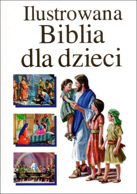 Ilustrowana biblia dla dzieci - biała, Jezus i dzieci (książka) - bp. Kazimierz Romaniuk, Biblia, Wydawnictwo Opoka, oprawa twarda - 49002 9788391325629