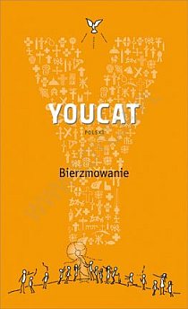 Youcat Polski. Bierzmowanie (książka) - Bernhard Meuser, Nils Baer, bierzmowanie, Edycja św. Pawła, 2015 r., oprawa Miękka - 48612 9788377971710