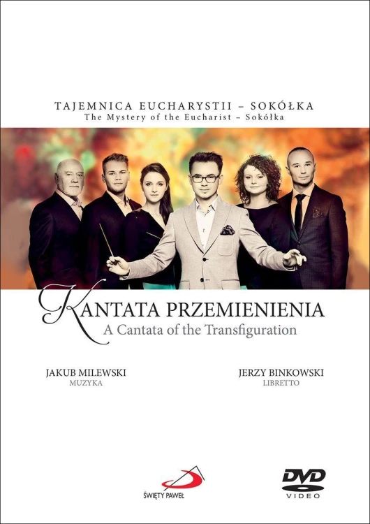 Kantata Przemienienia DVD (książka) - Jakub Milewski, Jerzy Binkowski, muzyka klasyczna, Edycja św. Pawła, 2014 r., oprawa twarda - 46728 9788377974339