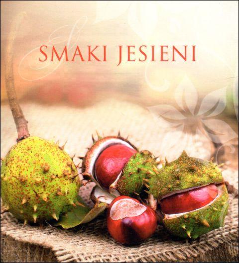 Muszelki 12 - Smaki jesieni (książka) - Malwina Błażejczak, sentencje, Drukarnia i Księgarnia św. Wojciecha, 2014 r., oprawa miękka - 46609 9788375167856