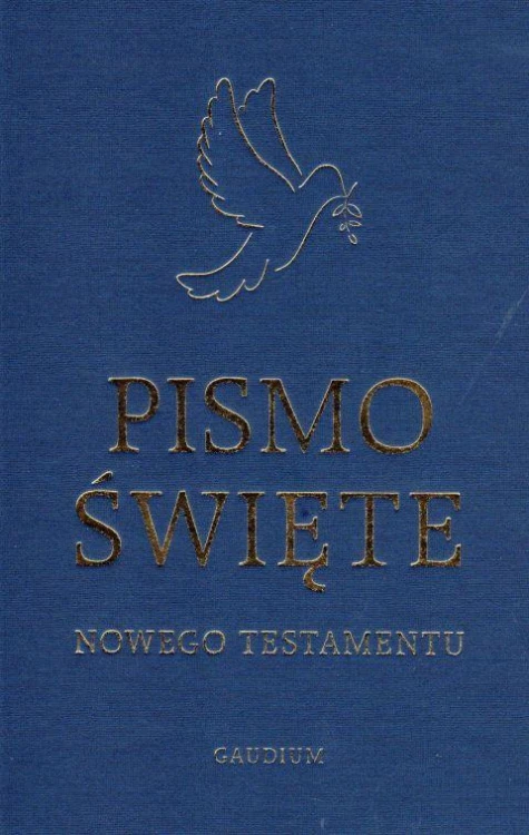 Nowy Testament w przekładzie z języka greckiego (duży druk, niebieskie) (książka), Biblia, Wydawnictwo Archidiecezji Lubelskiej GAUDIUM, 2015 r., oprawa twarda - 46168