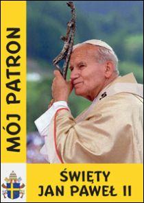 Mój patron - Święty JAN PAWEŁ II (książka) - -, nowenny i modlitwy, WYD. JUT, 2014 r., oprawa miękka - 45602 9788364402388