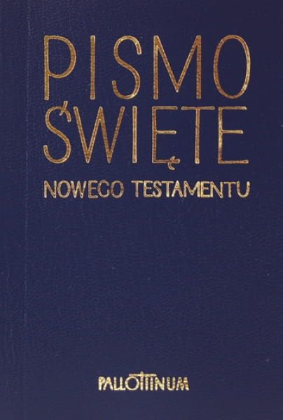 Nowy Testament (f.mini, mk) (książka) - praca zbiorowa, Biblia, Wydawnictwo Pallottinum, 2018 r., oprawa miękka - 45590 9788370147235