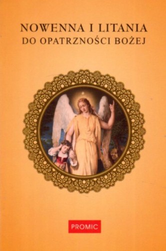 Nowenna i litania do Opatrzności Bożej (książka) - -, nowenny i modlitwy, PROMIC, 2022 r., oprawa miękka - 44198 9788375029482