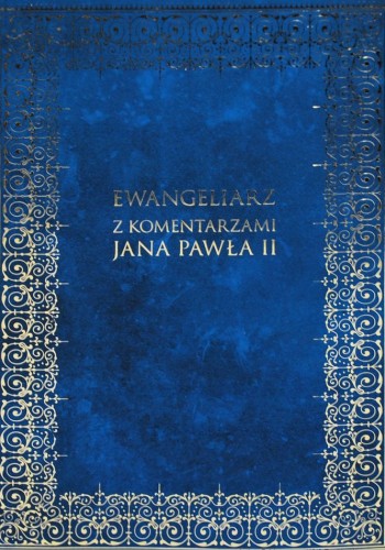 Ewangeliarz z komentarzem Jana Pawła II (książka) - -, Biblia, Wydawnictwo M, 2014 r., oprawa miękka - 43904 9788375957778
