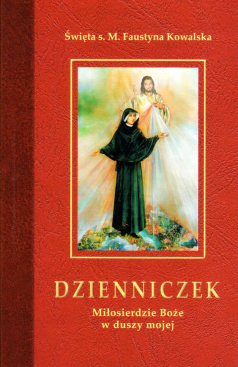 Dzienniczek. Miłosierdzie Boże w duszy mojej-format modlitewnika,miękki (książka) - św. s. Faustyna Kowalska, Miłosierdzie Boże, Wydawnictwo Księży Marianów, 2018 r., oprawa miękka - 43424 9788375024647