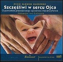 Szczęśliwi w sercu Ojca (płyta CD audio) - Iwo i Aleksandra Scelinowie, EMMANUEL - 43092 9788363757120