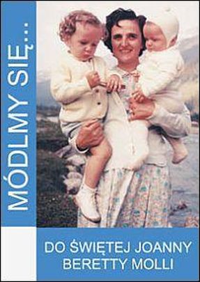 Módlmy się... do św. Joanny Beretty Molli (książka) - -, nowenny i modlitwy, WYD. JUT, 2016 r., oprawa miękka - 42570 9788364402074