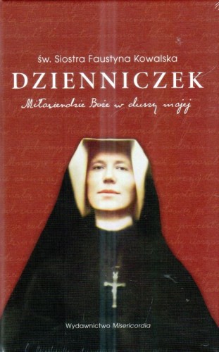 Dzienniczek. Miłosierdzie Boże w duszy mojej-format mały, oprawa twarda (książka) - św. s. Faustyna Kowalska, Miłosierdzie Boże, MISERICORDIA, 2019 r., oprawa twarda - 42039 9788366093522