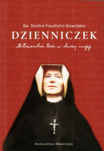 Dzienniczek. Miłosierdzie Boże w duszy mojej-format mały, oprawa miękka (książka) - św. s. Faustyna Kowalska, Miłosierdzie Boże, MISERICORDIA, 2025 r., oprawa miękka ze skrzydełkami - 42038 9788366093416