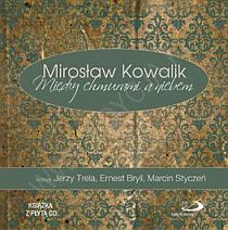 Między chmurami a niebem. Książka + płyta CD (książka) - Mirosław Kowalik, poezja, Edycja św. Pawła, 2018 r., oprawa twarda - 41960 9788377972779