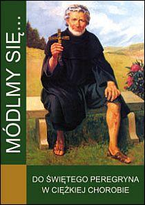 Módlmy się... do św. Peregryna w ciężkiej chorobie (książka) - -, nowenny i modlitwy, WYD. JUT, 2018 r., oprawa miękka - 41695 9788364402111
