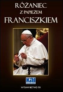 Różaniec z papieżem Franciszkiem (książka) - Słabek Piotr, Franciszek papież, Wydawnictwo M, 2013 r., oprawa miękka - 41691 9788375956214