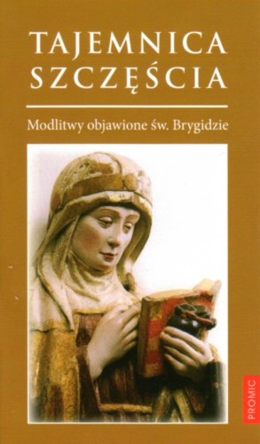 Tajemnica szczęścia (książka), nowenny i modlitwy, Wydawnictwo Księży Marianów, 2019 r., oprawa miękka - 41625 9788375024739