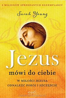 Jezus mówi do ciebie. W miłości Jezusa odnaleźć pokój i szczęście (książka) - Sarah Young, popularnonaukowe, ESPRIT, 2022 r., oprawa zintegrowana - 41497 9788367742542