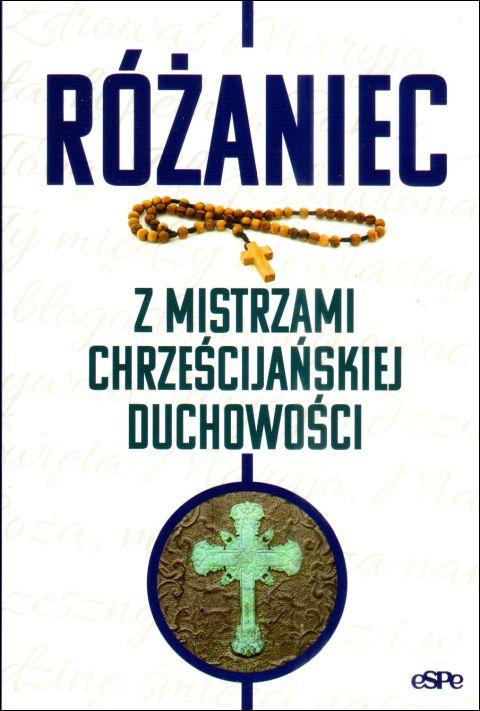 Różaniec z mistrzami chrześcijańskiej duchowości (książka) - Michał Wilk, Różaniec św., Wydawnictwo eSPe, 2024 r., oprawa miękka - 41313 9788382013269