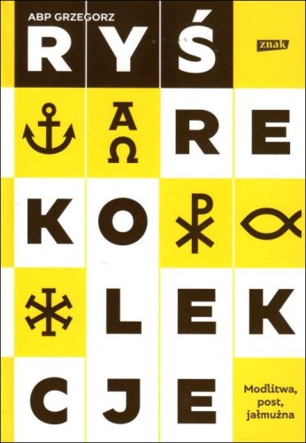 REKOLEKCJE. Modlitwa, post, jałmużna (książka) - bp Grzegorz Ryś, modlitwa, Wydawnictwo Znak, 2019 r., oprawa twarda - 40317 9788324064748