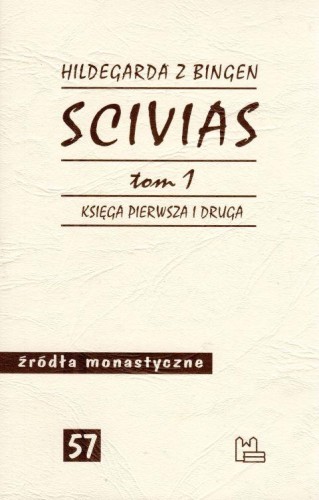 Scivias tom 1 (księga pierwsza i druga) (książka) - Hildegarda z Bingen, naukowe, Wydawnictwo OO. Benedyktynów TYNIEC, 2024 r., oprawa miękka - 38756 9788373543805