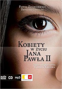 Kobiety w życiu Jana Pawła II (książka) - Paweł Zuchniewicz, Brygida Grysiak, Jan Paweł II, PWH ARTI, 2012 r., oprawa pudełko - 36605 9788360853023