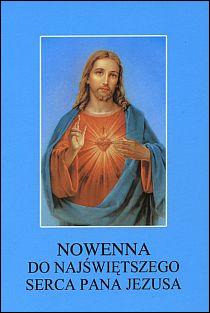 Nowenna do Najświętszego Serca Pana Jezusa (książka) - Stanisław Respond, nowenny i modlitwy, Wydawnictwo Instytut Teologiczny Księży Misjonarzy, 2012 r., oprawa miękka - 35069 9788372169266