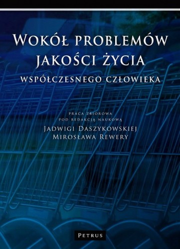 Wokół problemów jakości życia współczesnego człowieka (książka) - Praca zbiorowa, naukowe, PETRUS WYDAWNICTWO, 2012 r., oprawa miękka - 34742 9788361533313