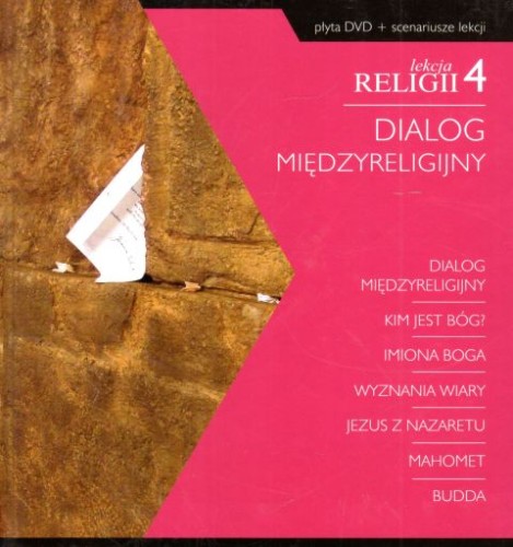 Lekcja religii 4. Dialog międzyreligijny (książka), katecheci, wychowawcy, Drukarnia i Księgarnia św. Wojciecha, 2011 r., oprawa twarda - 34612 9788375164091