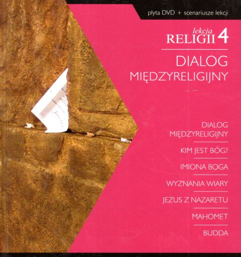 Lekcja religii 4. Dialog międzyreligijny (książka), katecheci, wychowawcy, Drukarnia i Księgarnia św. Wojciecha, 2011 r., oprawa twarda - 34612 9788375164091