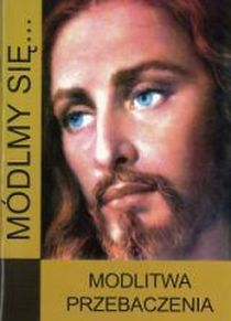 Módlmy się... Modlitwa przebaczenia (książka) - -, nowenny i modlitwy, WYD. JUT, 2013 r., oprawa Miekka - 33668 9788364402104