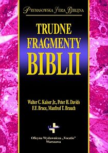 Trudne fragmenty Biblii - Prymasowska Seria Biblijna (książka) - Praca zbiorowa, Biblia, Oficyna Wydawnicza VOCATIO, 2011 r., oprawa twarda - 33295 9788374921602
