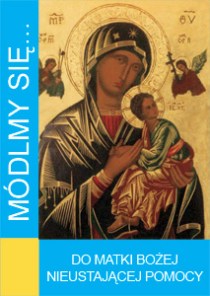 Módlmy się... do Matki Bożej Nieustającej Pomocy (książka) - -, nowenny i modlitwy, WYD. JUT, 2019 r., oprawa miękka - 31849 9788364402524