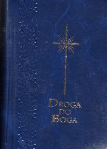 Modl. Droga do Boga (książka) - ks. Zenon Mońka  (opr.) , modlitewniki, Drukarnia Garmond, 2024 r., oprawa Twarda - 31488