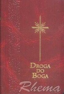 Modl. Droga do Boga (książka) - ks. Zenon Mońka  (opr.) , modlitewniki, Drukarnia Garmond, 2024 r., oprawa Twarda - 31487