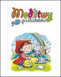Modlitwy przedszkolaka (książka) - Juliet David, Helen Prole, dzieci, Edycja św. Pawła, 2009 r., oprawa twarda - 27919 9788374245159