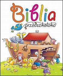 Biblia przedszkolaka (książka) - Juliet David, Helen Prole, Biblie dla dzieci, Edycja św. Pawła, 2009 r., oprawa twarda - 26566 9788374245142