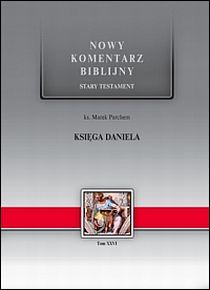 Księga DANIELA. S.Test. t.XXVI. Nowy Komentarz Biblijny (książka) - Marek Parchem, Biblia; naukowe, Edycja św. Pawła, 2007 r., oprawa twarda - 24682 9788374243698