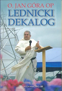 Lednicki dekalog (książka) - o. Jan Góra OP, młodzież; popularnonaukowe, Wydawnictwo M, 2008 r., oprawa miękka - 23940 9788360725924