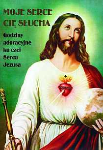 Moje Serce Cię słucha. Godziny Adoracyjne ku czci Serca Jezusa (książka) - Mateo Crawley-Boevey, adoracje; modlitwa, Wydawnictwo Vox Domini, 2007 r., oprawa Miękka - 21709 9788386092932