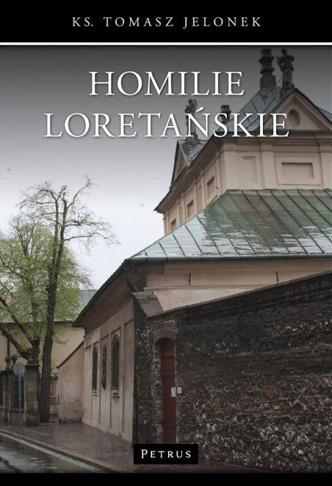Homilie Loretańskie tom XII (książka) - ks. Tomasz Jelonek, homiletyka, PETRUS WYDAWNICTWO, 2017 r., oprawa miękka - 16435 9788377204283