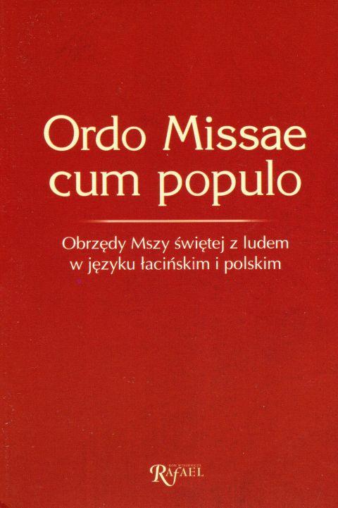 Ordo Missae cum populo. Obrzędy Mszy Świętej z ludem w języku łacińskim i polskim (książka), Msza św., Dom Wydawniczy Rafael, 2019 r., oprawa miękka - 16090 9788366250239