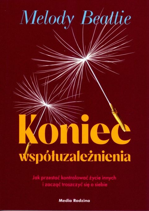 Koniec współuzależnienia. Jak przestać kontrolować życie innych i ... (książka) - Melody Beattie, psychologia, Wydawnictwo Media Rodzina, 2024 r., oprawa miękka - 15969 9788382656008